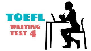 TOEFL WRITING PRACTICE TEST 4  NEW 2024 [upl. by Soisinoid]