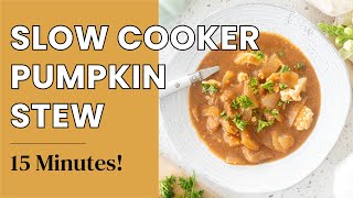 The Ultimate Pumpkin Stew Slow Cooker Recipe [upl. by Nnahs]