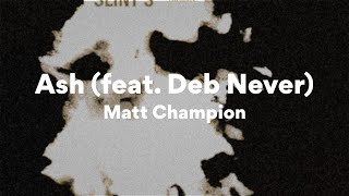 Matt Champion Ash 가사Lyrics [upl. by Noseaj]