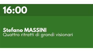 Stefano Massini  Quattro ritratti di grandi visionari [upl. by Anayia]