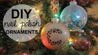 DIY Holiday Ornaments using NAIL POLISH [upl. by Nylia862]