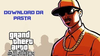 Download da pasta com o GTA San Andreas com mods e sem mods [upl. by Axel]