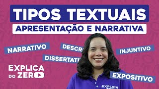 TIPOS TEXTUAIS apresentação e narrativa  Português  Explica do Zero  Profa Fernanda Souza [upl. by Kcinimod]