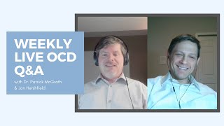 Weekly Live OCD QampA with Dr Patrick McGrath and Jon Hershfield [upl. by Ileak]