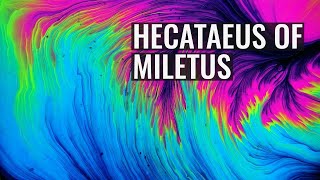 Hecataeus of Miletus [upl. by Bobbee]