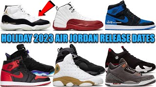 HOLIDAY 2023 AIR JORDAN RELEASE DATES GUIDE ✅ [upl. by Milla262]