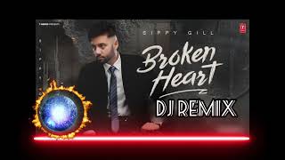 Broken Heart Sippy Gill Dj Remix Dil Duji Tha Te Laun Nu Vi Dil Chiyde Dj Remix Sippy Gill Sad [upl. by Itsirc]