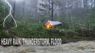 💯CAMPING IN VERY HEAVY RAIN THUNDERSTORM AND FLOOD ⛈️ HEAVY RAIN WITH THUNDER AND FLOOD❗ [upl. by Erund709]