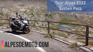 SUSTEN PASS  Alpentour Motorrad  Tour Alpes 2022 [upl. by Mingche127]