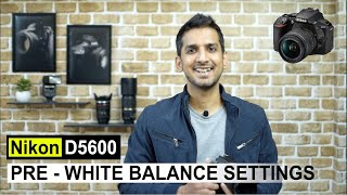 Nikon D5600 white balance settings [upl. by Jemy]