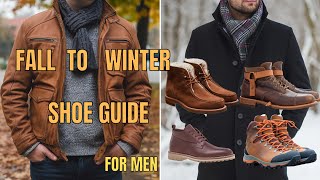 Fall to Winter Shoe Guide Essential Footwear Options for Men [upl. by Alrak]