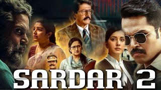 Sardar 2 Hindi Dubbed Full Movie  2024 New Released South Indian Movie  Karthi  Rashi Khanna [upl. by Giaimo]