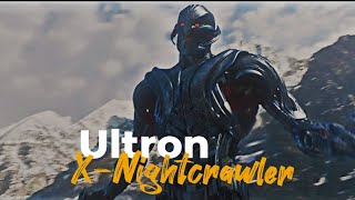 Ultron X Nightcrawler edit  ultron edit [upl. by Ecile]