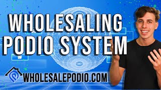 The Ultimate Wholesaling Real Estate System Podio CRM [upl. by Nnylsaj]