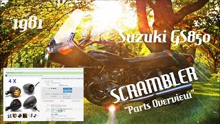 Suzuki GS850 SCRAMBLER Motorcycle Build 5 quotPARTS OVERVIEWquot [upl. by Orlando736]