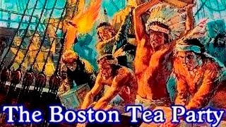 History Brief The Boston Tea Party [upl. by Ibbison]