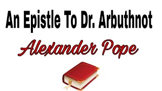 An Epistle To Dr Arbuthnot By quotAlexander Popequot Summary in Hindi [upl. by Milo]