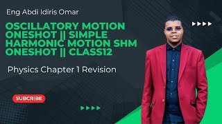 Oscillations One Shot Class 12 Physics Revision [upl. by Irtemed]