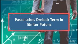 Pascalsches Dreieck Term in fünfter Potenz [upl. by Ragucci]