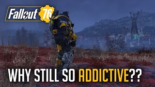 Fallout 76  Why Is It Stil So Addictive [upl. by Phi637]