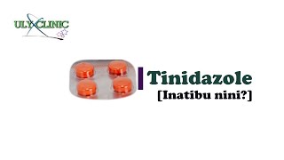 Tinidazole inatibu nini [upl. by Nbi451]