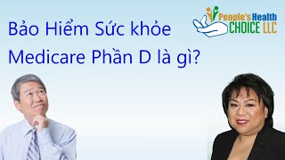 Bảo Hiểm Sức khỏe Medicare Phần D là gì BảoHiểmMedicare [upl. by Uchida472]