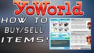 YOWORLD BEGINNER 7  HOW TO BUYSELL ITEMS [upl. by Nahsed]