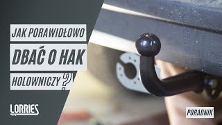 Jak prawidłowo dbać o hak holowniczy   Videoporady LORRIES [upl. by Gustave471]