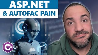 Avoid Debugging This Autofac Headache in ASP NET Core [upl. by Soma120]