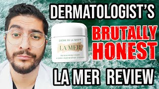 The TRUTH About La Mer  Dermatologist Review [upl. by Gillan]