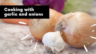 How to Cook with Garlic and Onions  Tips for Sauteing [upl. by Carpet]