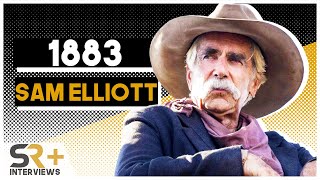 Sam Elliott Interview 1883 [upl. by Latoye999]