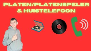 PlatenPlatenspeler amp Huistelefoon [upl. by Now]