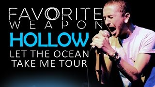 Favorite Weapon  quotHollowquot LIVE Let The Ocean Take Me Tour [upl. by Aiyotal]