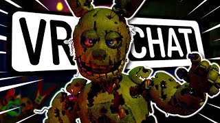 SPRINGTRAP ALWAYS COMES BACK IN VRCHAT  Funny VRChat Moments FNAF [upl. by Banebrudge]