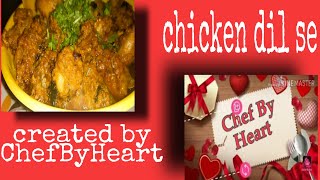 Masala fry chicken recipeOriginal recipe of Chicken Dil seChefByHeart [upl. by Rother]