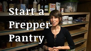 How to Start a Prepper Food Pantry [upl. by Eissalc]