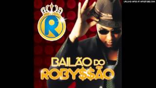 Bailão do Robyssão  So um Pedacinho [upl. by Adev795]