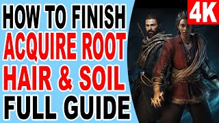 How to Finish Acquire Root Hair and Soil  Acquire the Materials to Cleanse the Mirror  Banishers [upl. by Kostman189]