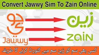 How to Convert Jawwy SIM To Zain  Jawwy SIM Zain Me Kaise Convert Kare  Jawwy SIM Convert To Zain [upl. by Hesper]