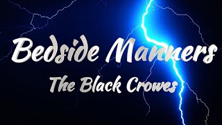 The Black Crowes  Bedside Manners Lyrics [upl. by Enayd799]