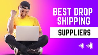 The Best Dropshipping Suppliers in 2023 [upl. by Kokaras]