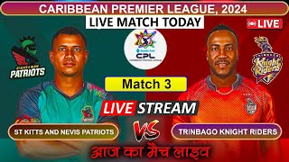 CPL Live Trinbago Knight Riders vs St Kitts amp Nevis Patriots Live 3rd Match  TKR vs SKN Live [upl. by Enawtna]