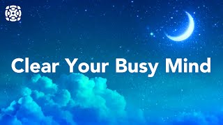 Guided Sleep Meditation Clear Your Mind Clear The Clutter Guided Meditation [upl. by Halueb]