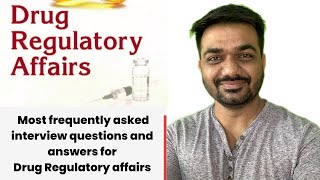 Most frequently asked interview questions in Drug regulatory affairs [upl. by Aneehsyt128]