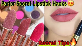 Parlor Secret Lipstick Hacks 😍  Makeup Tips and Tricks for beginners [upl. by Florette]