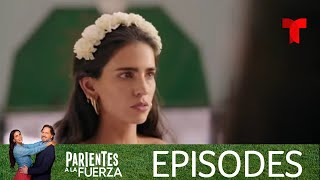 Parientes a la Fuerza  Episode 1  Telemundo English [upl. by Ronal695]