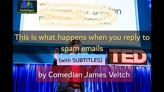 What happens when you reply to spam email  James Veitch at TED 2016 with ENGLISH SUBTITLES [upl. by Nutsud]