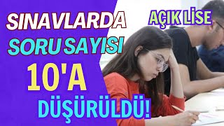 Açık Lise Sınavlarında Soru Sayısı 10a Düşürüldü Her Dersten 10 Soru Sorulacak [upl. by Mercier]