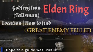 Elden Ring Godfrey Icon Talisman location  how to find [upl. by Maddeu]